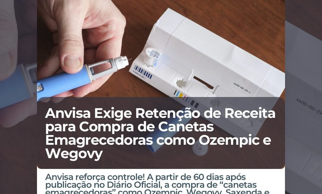 Anvisa-exige-retencao-receita-canetas-emagrecedoras-ozempic