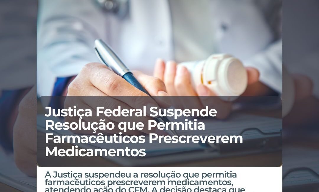 justica-suspende-resolucao-prescricoes-medicamentos-por-farmaceuticos